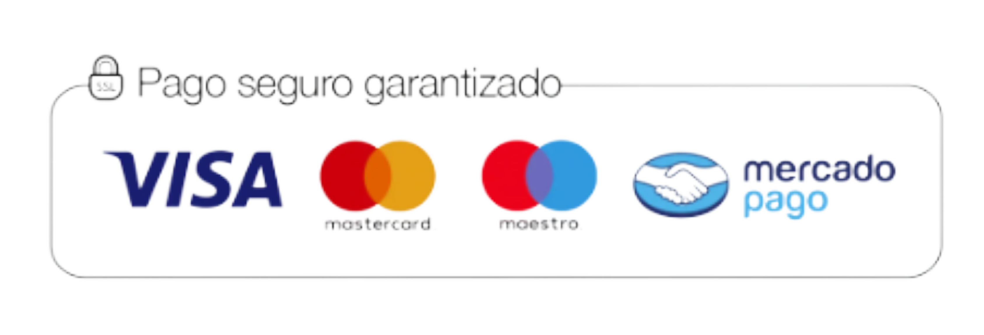 Pago seguro garantizado: Visa, Mastercard, Maestro y Mercado Pago